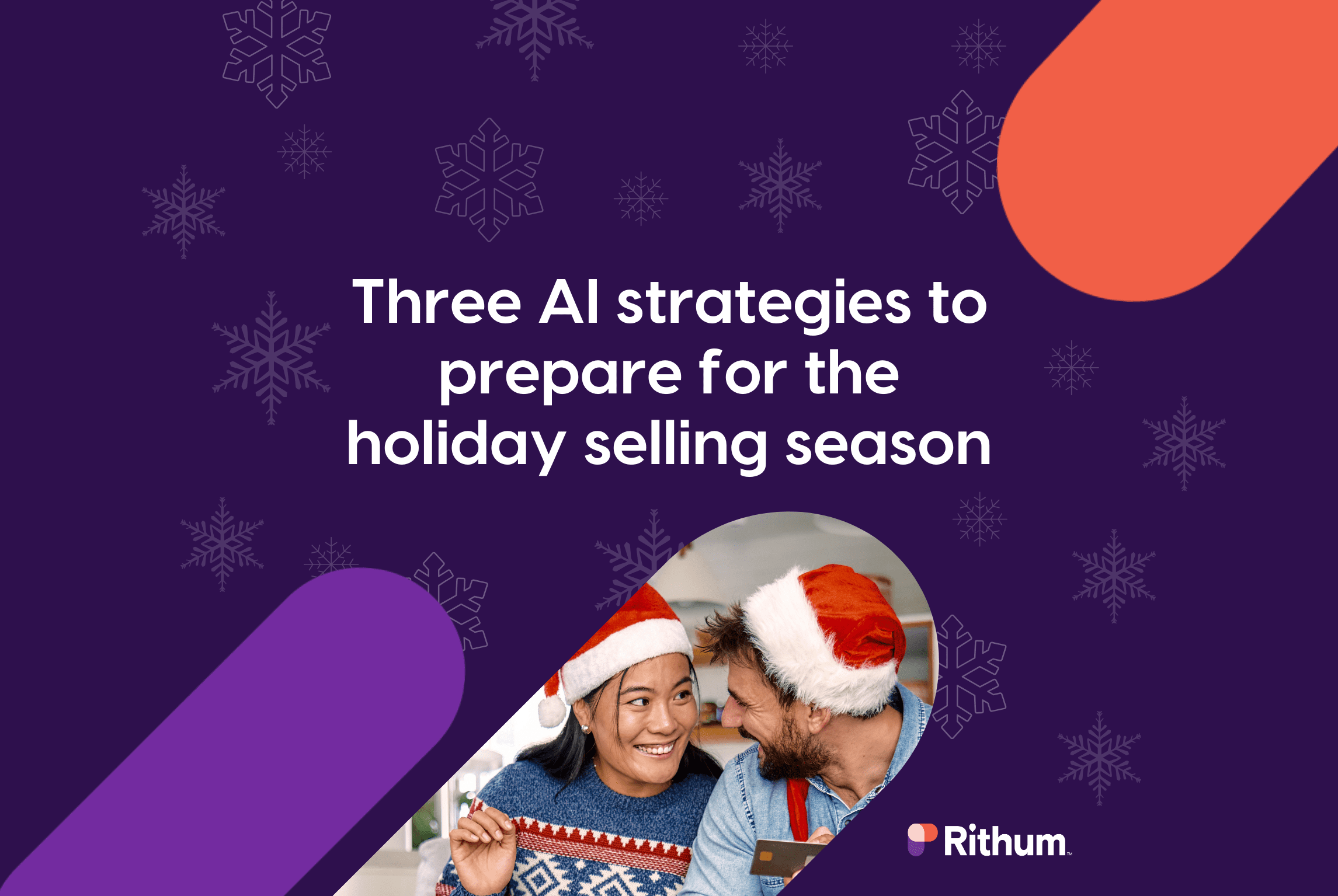 Three AI strategies to prepare for the holiday selling season